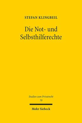 Klingbeil |  Die Not- und Selbsthilferechte | eBook | Sack Fachmedien