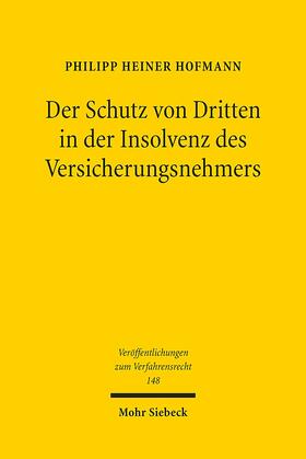 Hofmann |  Hofmann, P: Schutz von Dritten in der Insolvenz des Versiche | Buch |  Sack Fachmedien