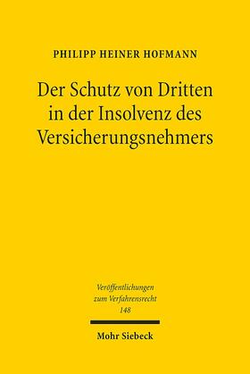 Hofmann |  Der Schutz von Dritten in der Insolvenz des Versicherungsnehmers | Buch |  Sack Fachmedien