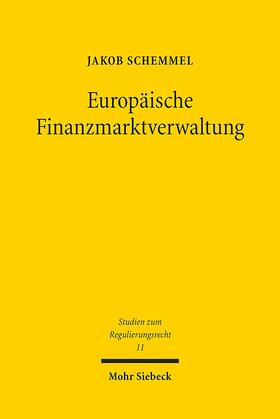 Schemmel |  Europäische Finanzmarktverwaltung | Buch |  Sack Fachmedien