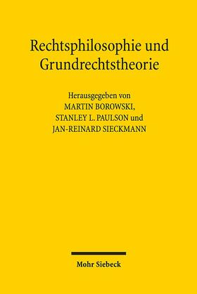 Borowski / Paulson / Sieckmann |  Rechtsphilosophie und Grundrechtstheorie | Buch |  Sack Fachmedien