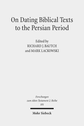 Bautch / Lackowski |  On Dating Biblical Texts to the Persian Period | Buch |  Sack Fachmedien