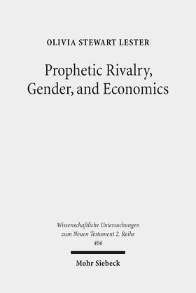Stewart Lester |  Prophetic Rivalry, Gender, and Economics | Buch |  Sack Fachmedien