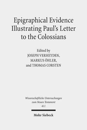 Verheyden / Öhler / Corsten |  Epigraphical Evidence Illustrating Paul's Letter to the Colo | Buch |  Sack Fachmedien