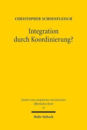 Schoenfleisch |  Schoenfleisch, C: Integration durch Koordinierung? | Buch |  Sack Fachmedien