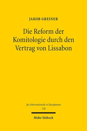 Greiner |  Die Reform der Komitologie durch den Vertrag von Lissabon | Buch |  Sack Fachmedien