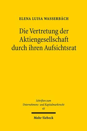 Wasserbäch |  Die Vertretung der Aktiengesellschaft durch ihren Aufsichtsrat | Buch |  Sack Fachmedien