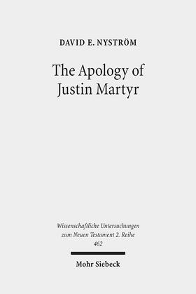 Nyström |  Nyström, D: Apology of Justin Martyr | Buch |  Sack Fachmedien