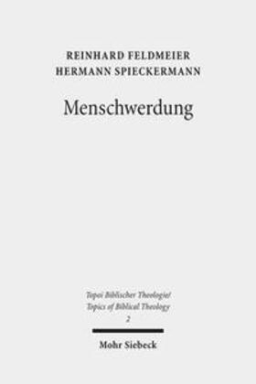 Feldmeier / Spieckermann |  Menschwerdung | Buch |  Sack Fachmedien