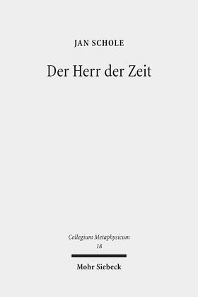 Schole |  Schole, J: Herr der Zeit | Buch |  Sack Fachmedien