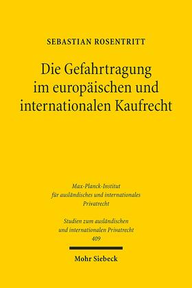 Rosentritt |  Die Gefahrtragung im europäischen und internationalen Kaufrecht | Buch |  Sack Fachmedien