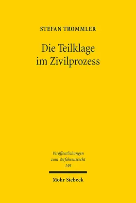 Trommler |  Die Teilklage im Zivilprozess | Buch |  Sack Fachmedien