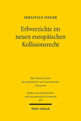 Seeger |  Erbverzichte im neuen europäischen Kollisionsrecht | eBook | Sack Fachmedien