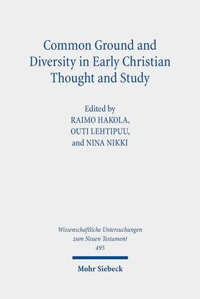 Hakola / Lehtipuu / Nikki |  Common Ground and Diversity in Early Christian Thought and Study | eBook | Sack Fachmedien