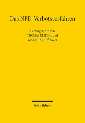 Kliegel / Roßbach |  Das NPD-Verbotsverfahren | Buch |  Sack Fachmedien