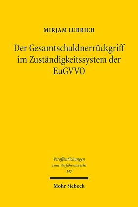 Lubrich |  Der Gesamtschuldnerrückgriff im Zuständigkeitssystem der EuGVVO | Buch |  Sack Fachmedien