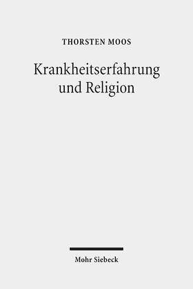 Moos |  Krankheitserfahrung und Religion | Buch |  Sack Fachmedien