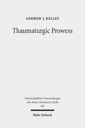 Kelley |  Kelley, A: Thaumaturgic Prowess | Buch |  Sack Fachmedien