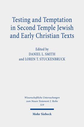 Stuckenbruck / Smith |  Testing and Temptation in Second Temple Jewish and Early Christian Texts | Buch |  Sack Fachmedien