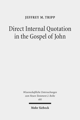 Tripp |  Direct Internal Quotation in the Gospel of John | Buch |  Sack Fachmedien