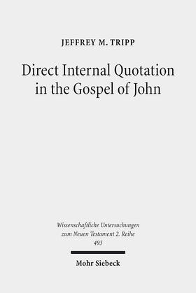 Tripp |  Direct Internal Quotation in the Gospel of John | eBook | Sack Fachmedien