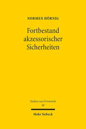 Hörnig |  Fortbestand akzessorischer Sicherheiten | Buch |  Sack Fachmedien