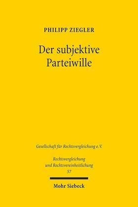 Ziegler |  Ziegler, P: Der subjektive Parteiwille | Buch |  Sack Fachmedien