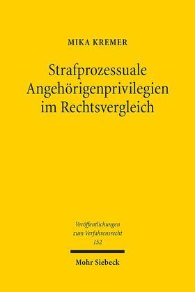 Kremer |  Kremer, M: Strafprozessuale Angehörigenprivilegien im Rechts | Buch |  Sack Fachmedien