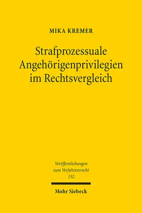 Kremer |  Strafprozessuale Angehörigenprivilegien im Rechtsvergleich | eBook | Sack Fachmedien