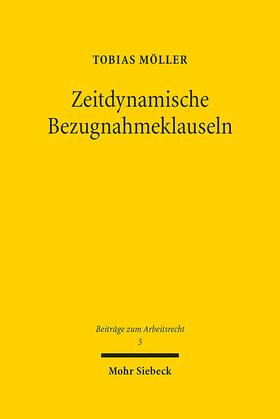 Möller |  Möller, T: Zeitdynamische Bezugnahmeklauseln | Buch |  Sack Fachmedien