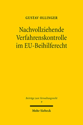 Ollinger |  Nachvollziehende Verfahrenskontrolle im EU-Beihilferecht | eBook | Sack Fachmedien