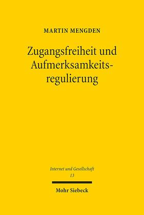 Mengden |  Zugangsfreiheit und Aufmerksamkeitsregulierung | Buch |  Sack Fachmedien