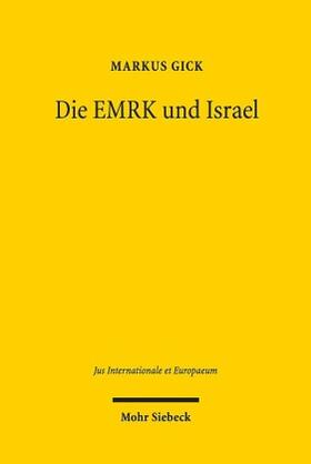 Gick |  Die EMRK und Israel | Buch |  Sack Fachmedien