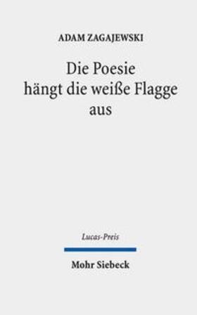Zagajewski |  Die Poesie hängt die weiße Flagge aus | Buch |  Sack Fachmedien