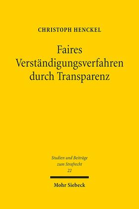 Henckel |  Henckel, C: Faires Verständigungsverfahren durch Transparenz | Buch |  Sack Fachmedien