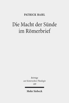 Bahl |  Die Macht der Sünde im Römerbrief | eBook | Sack Fachmedien