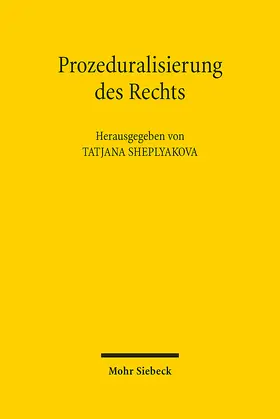 Sheplyakova |  Prozeduralisierung des Rechts | eBook | Sack Fachmedien