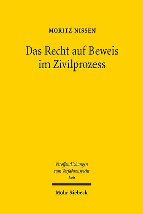 Nissen |  Das Recht auf Beweis im Zivilprozess | Buch |  Sack Fachmedien