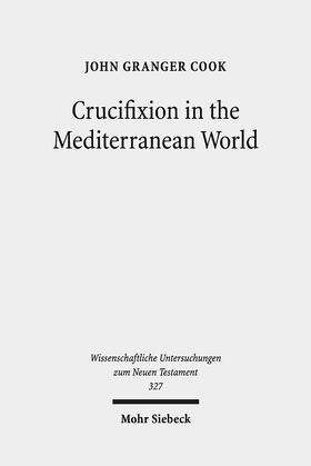Cook |  Crucifixion in the Mediterranean World | eBook | Sack Fachmedien