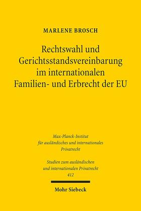 Brosch |  Rechtswahl und Gerichtsstandsvereinbarung im internationalen Familien- und Erbrecht der EU | Buch |  Sack Fachmedien