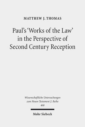 Thomas |  Paul's 'Works of the Law' in the Perspective of Second Century Reception | eBook | Sack Fachmedien