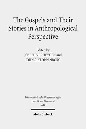 Verheyden / Kloppenborg |  The Gospels and Their Stories in Anthropological Perspective | Buch |  Sack Fachmedien