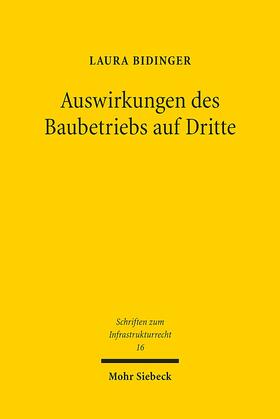 Bidinger |  Bidinger, L: Auswirkungen des Baubetriebs auf Dritte | Buch |  Sack Fachmedien