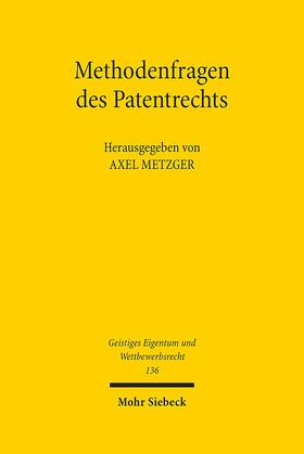 Metzger |  Methodenfragen des Patentrechts | Buch |  Sack Fachmedien