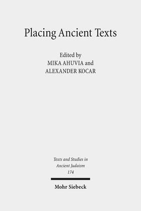 Ahuvia / Kocar |  Placing Ancient Texts. | Buch |  Sack Fachmedien