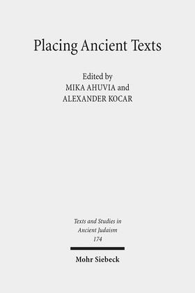 Ahuvia / Kocar |  Placing Ancient Texts | Buch |  Sack Fachmedien