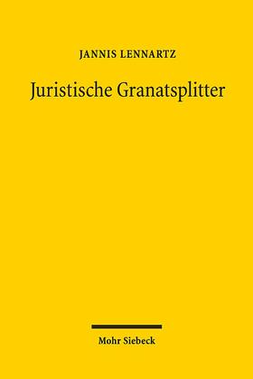 Lennartz |  Juristische Granatsplitter | Buch |  Sack Fachmedien