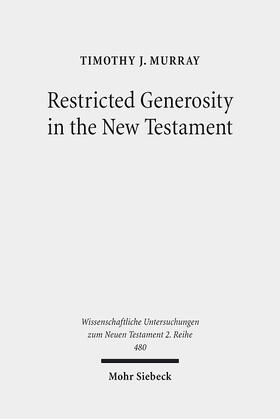 Murray |  Restricted Generosity in the New Testament | eBook | Sack Fachmedien