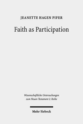 Hagen Pifer |  Faith as Participation | eBook | Sack Fachmedien