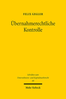 Gegler | Übernahmerechtliche Kontrolle | E-Book | sack.de